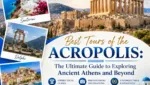 Best Tours of the Acropolis The Ultimate Guide to Exploring Ancient Athens and Beyond